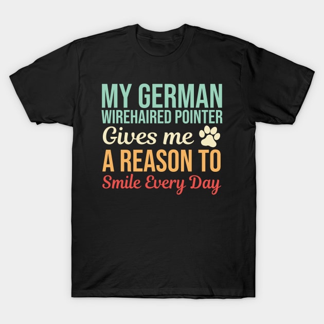 My German Wirehaired Pointer Gives Me A Reason To Smile T-Shirt by White Martian